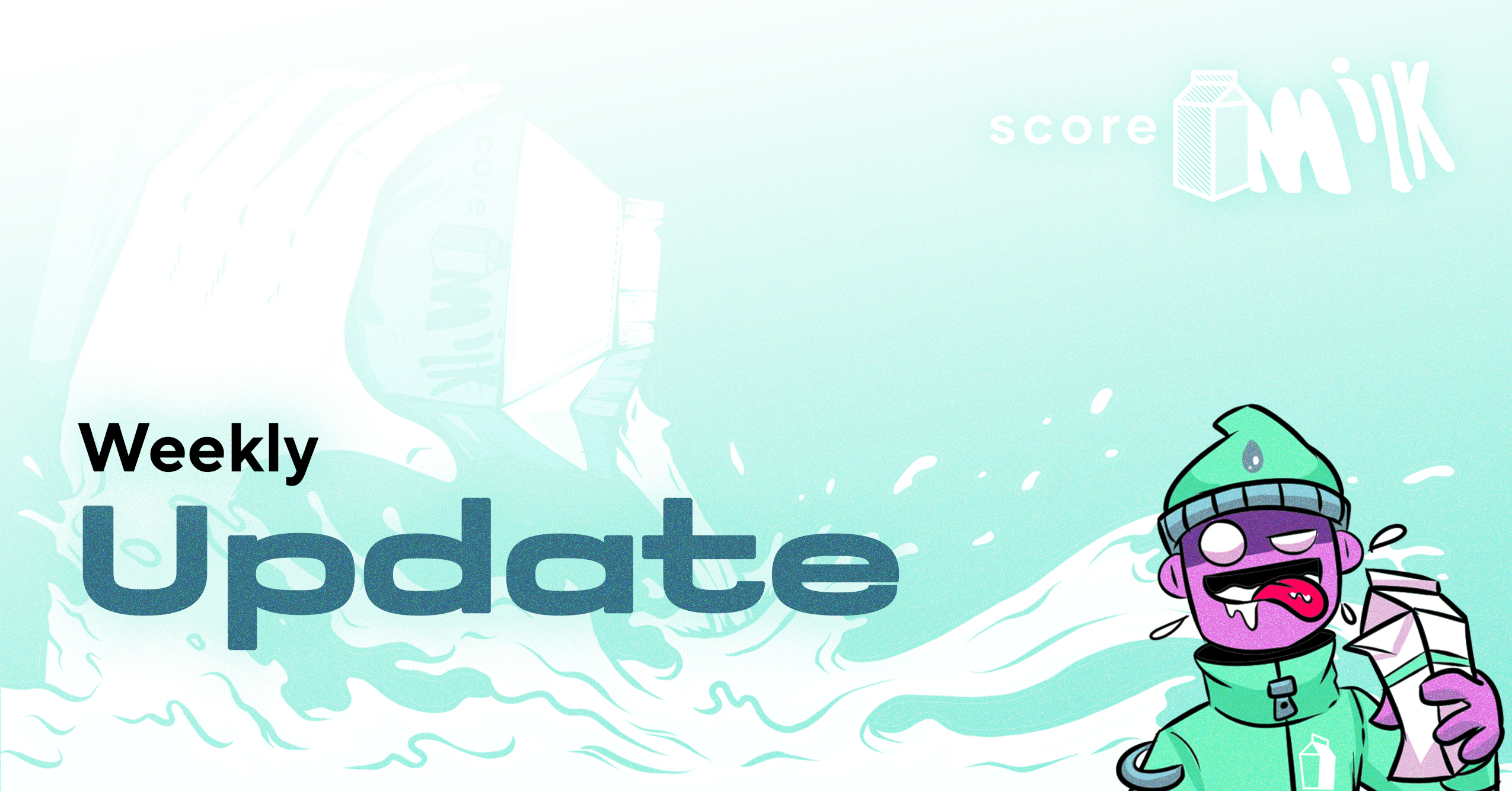 Score Milk Update – September 19, 2021