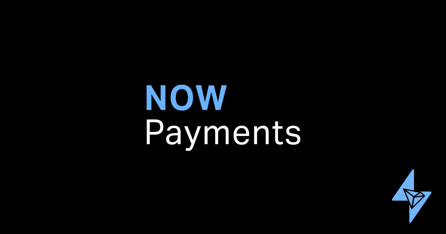 NOWPayments: TRX Payments Accepted